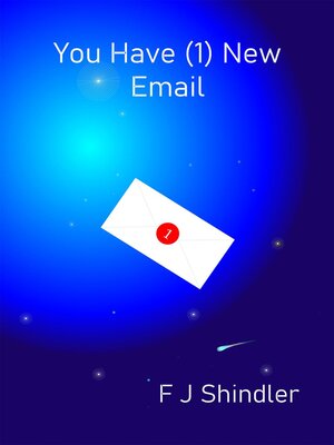 cover image of You Have (1) New Email--a short story of profound loss